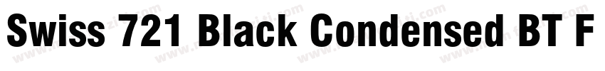 Swiss 721 Black Condensed BT FONT字体转换